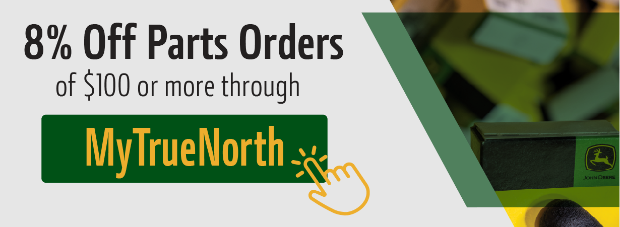 Eight Percent off Parts Orders through My True North